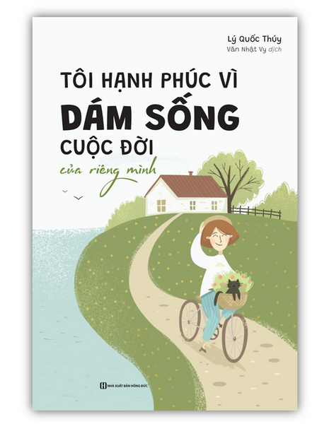Sách - Tôi Hạnh Phúc Vì Dám Sống Cuộc Đời Của Riêng Mình (Mc)