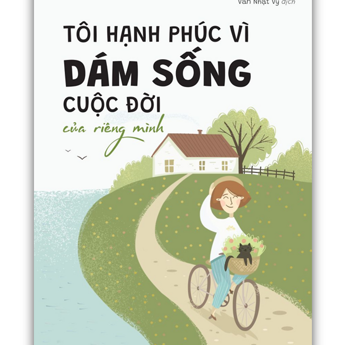Sách - Tôi Hạnh Phúc Vì Dám Sống Cuộc Đời Của Riêng Mình (Mc) Sách - Tôi Hạnh Phúc Vì Dám Sống Cuộc Đời Của Riêng Mình (Mc)