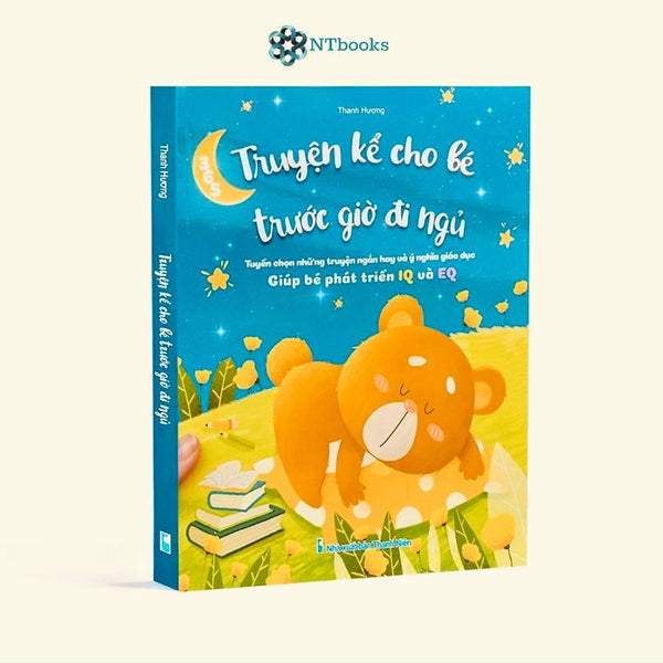 Sách Truyện Kể Cho Bé Trước Giờ Đi Ngủ - Giúp Bé Phát Triển Iq Và Eq