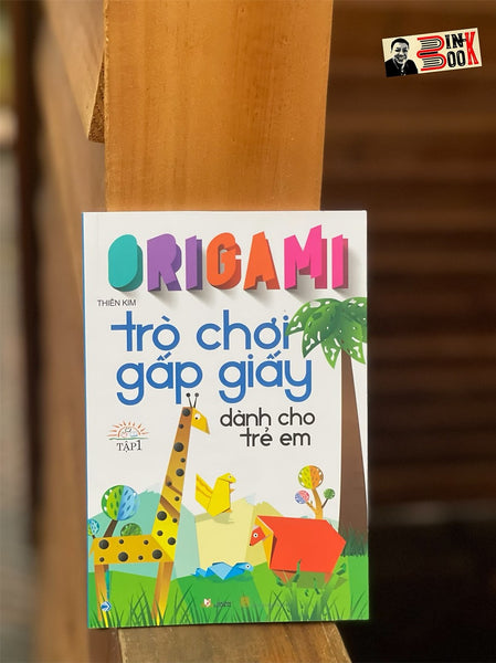Origami – Trò Chơi Gấp Giấy Dành Cho Trẻ Em Tập 1 – Thiên Kim – Văn Lang – Nxb Thanh Hóa (Bìa Mềm)
