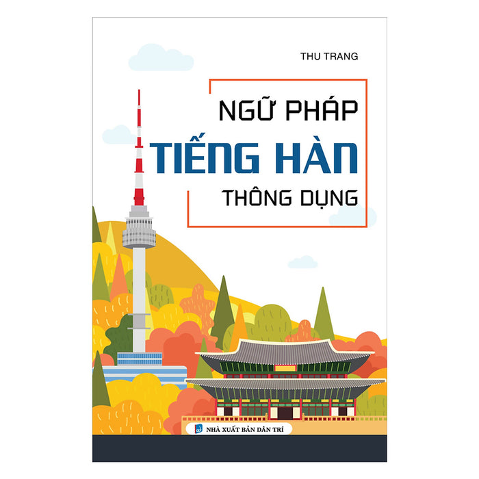 Ngữ Pháp Tiếng Hàn Thông Dụng Ngữ Pháp Tiếng Hàn Thông Dụng