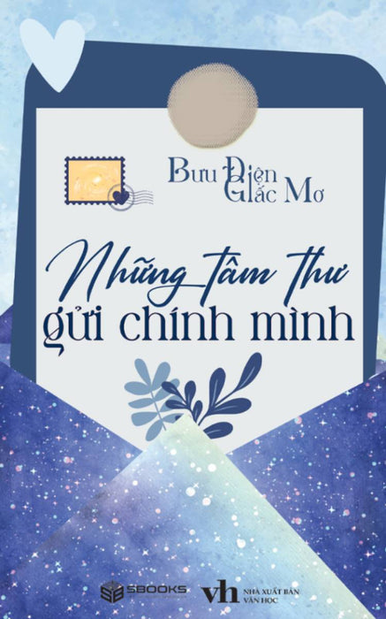 Những Tâm Thư Gửi Chính Mình (Sbooks) Những Tâm Thư Gửi Chính Mình (Sbooks)