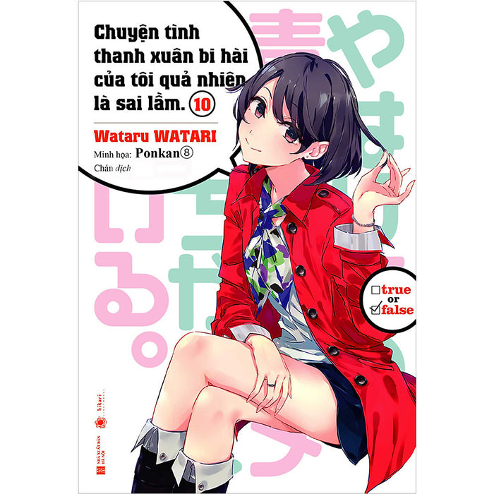 Chuyện Tình Thanh Xuân Bi Hài Của Tôi Quả Nhiên Là Sai Lầm 10 Chuyện Tình Thanh Xuân Bi Hài Của Tôi Quả Nhiên Là Sai Lầm 10
