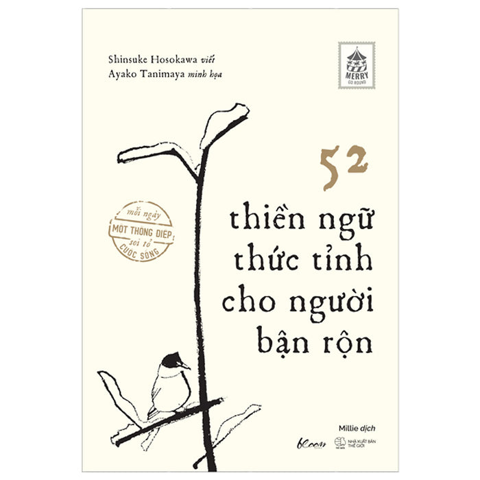 52 Thiền Ngữ Thức Tỉnh Cho Người Bận Rộn 52 Thiền Ngữ Thức Tỉnh Cho Người Bận Rộn