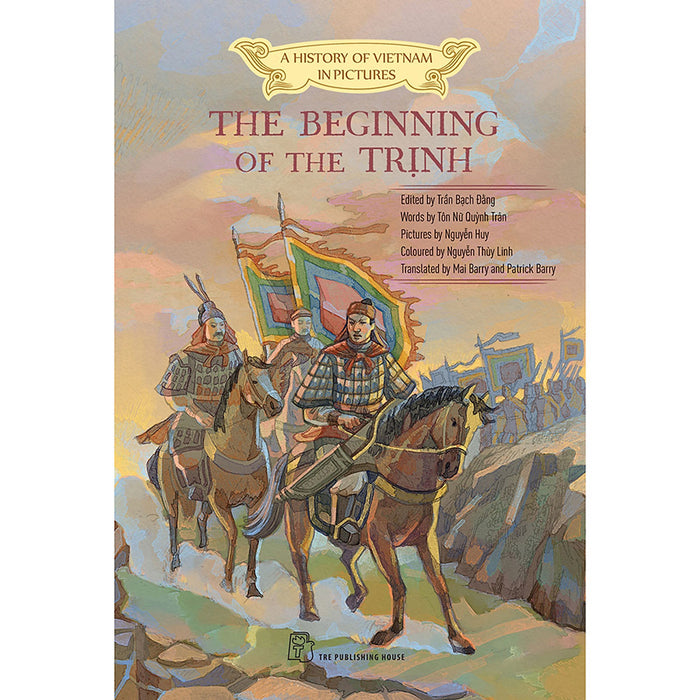 A History Of Vietnam In Pictures. The Beginning Of The Trịnh (In Colour) A History Of Vietnam In Pictures. The Beginning Of The Trịnh (In Colour)