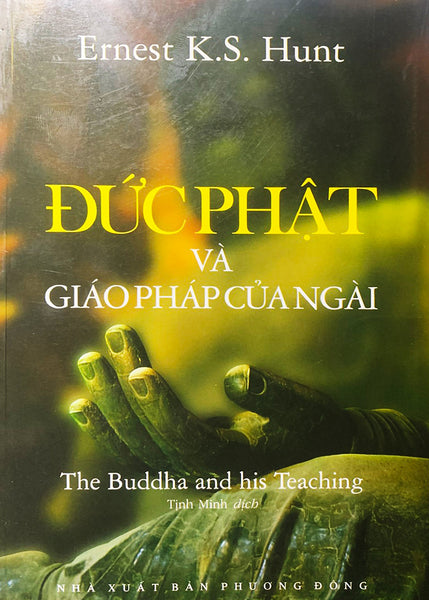 Đức Phật Và Giáo Pháp Của Ngài (Song Ngữ Anh - Việt)