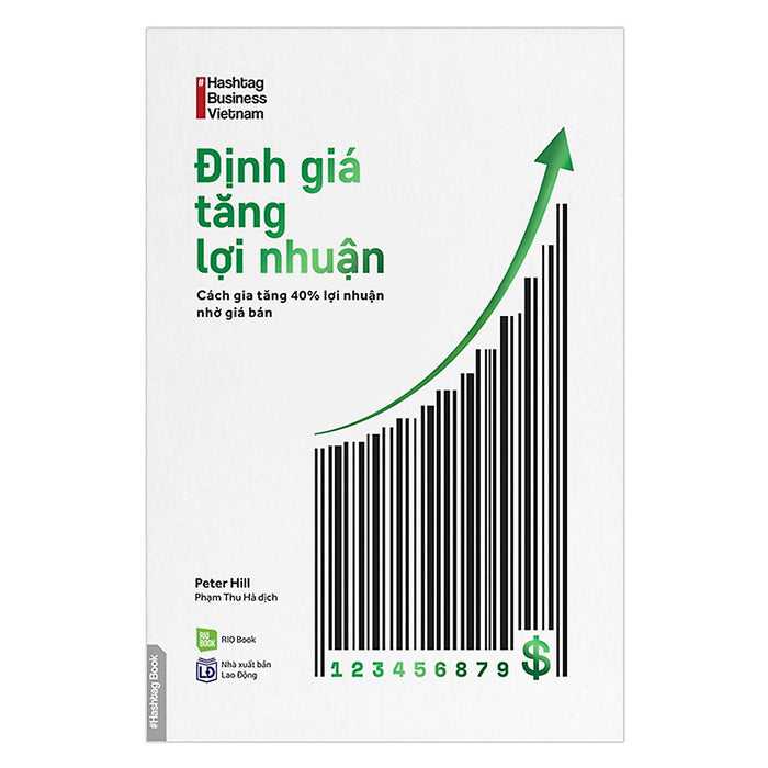Sách Kinh Doanh Cực Hay- Định Gía Tăng Lợi Nhuận- Cách Gia Tăng Lợi Nhuận 40% Nhờ Gia Bán Sách Kinh Doanh Cực Hay- Định Gía Tăng Lợi Nhuận- Cách Gia Tăng Lợi Nhuận 40% Nhờ Gia Bán