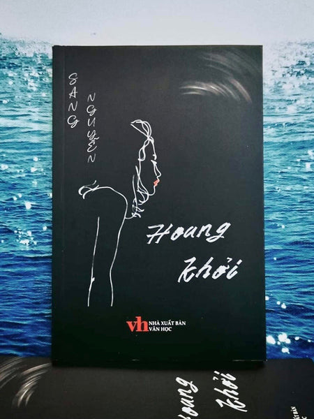Hoang Khởi - Sang Nguyễn - Nxb Văn Học - (Bìa Mềm)