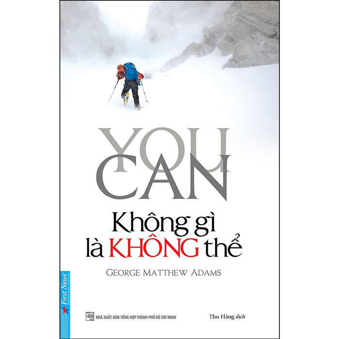 Sách You Can - Không Gì Là Không Thể (Tái Bản) Sách You Can - Không Gì Là Không Thể (Tái Bản)