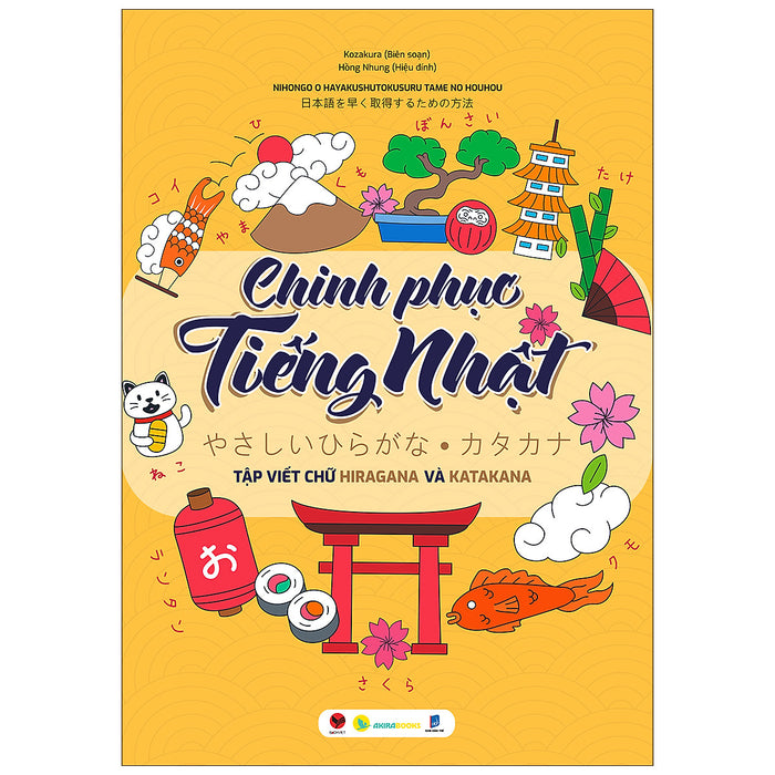 Cuốn Sách: Chinh Phục Tiếng Nhật – Tập Viết Chữ Hiragana Và Katakana Cuốn Sách: Chinh Phục Tiếng Nhật – Tập Viết Chữ Hiragana Và Katakana