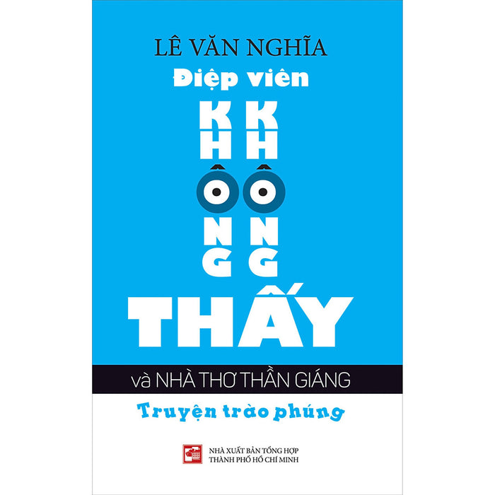 Điệp Viên Không Không Thấy Và Nhà Thơ Thần Giáng Điệp Viên Không Không Thấy Và Nhà Thơ Thần Giáng
