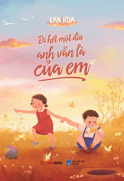 Đi Hết Một Đời Anh Vẫn Là Của Em (Tặng Kèm Bookmark Và Thiệp)