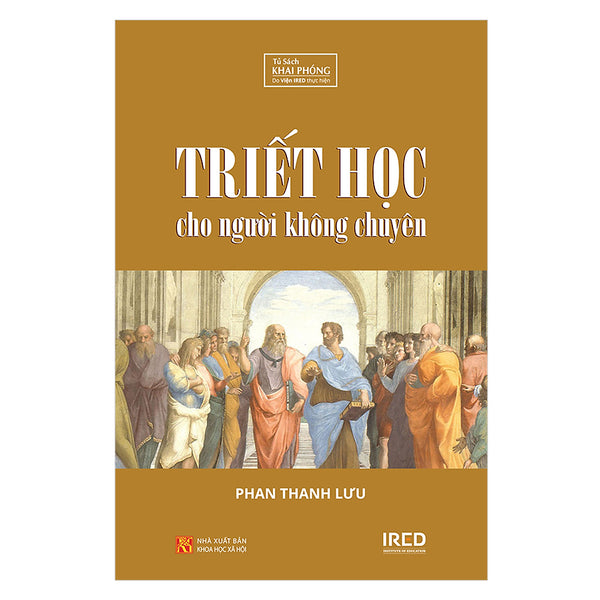 Sách Ired Books - Triết Học Cho Người Không Chuyên - Phan Thanh Lưu