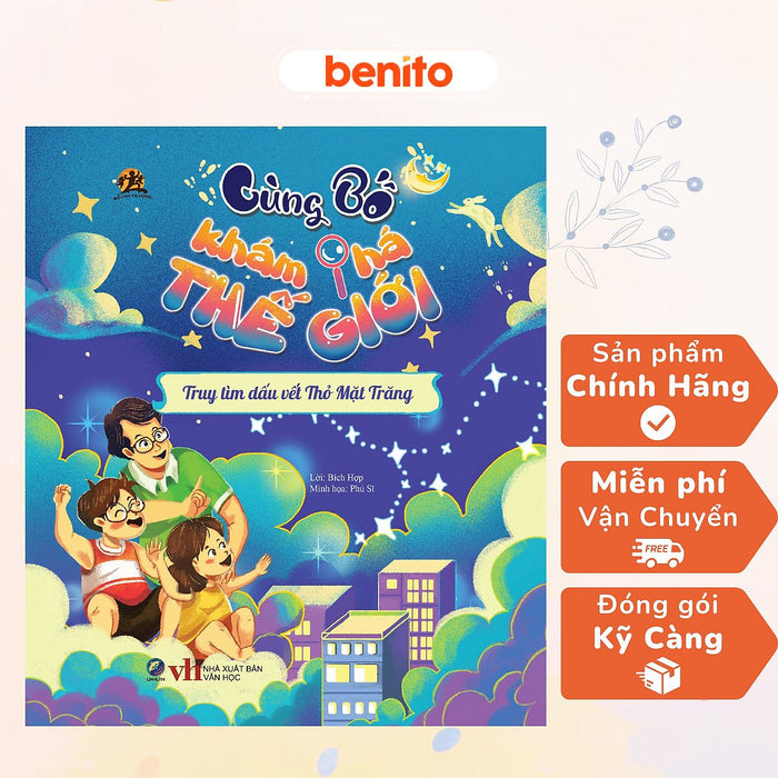 Benito - Sách Thiếu Nhi - Cùng Bố Khám Phá Thế Giới - Truy Tìm Dấu Vết Thỏ Mặt Trăng - Linh Lan Books Benito - Sách Thiếu Nhi - Cùng Bố Khám Phá Thế Giới - Truy Tìm Dấu Vết Thỏ Mặt Trăng - Linh Lan Books