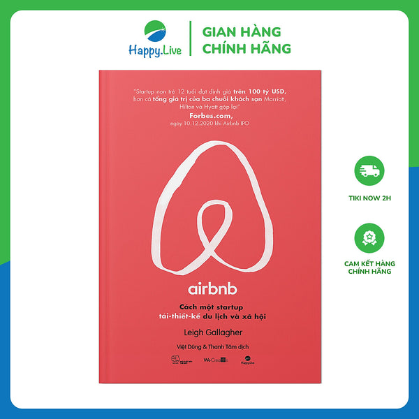 Airbnb - Cách Một Startup Tái Thiết Kế Du Lịch Và Xã Hội