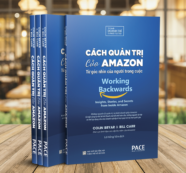Sách Pace Books - Cách Quản Trị Của Amazon (Working Backwards) - Colin Bryar, Bill Carr