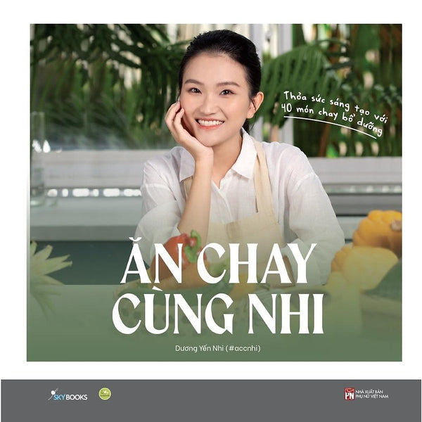 Sách  Ăn Chay Cùng Nhi - Skybooks - Bản Quyền