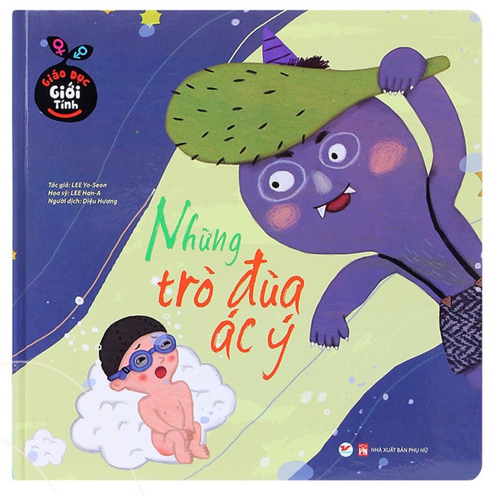 Giáo Dục Giới Tính - Những Trò Đùa Ác Ý - Bản Quyền Giáo Dục Giới Tính - Những Trò Đùa Ác Ý - Bản Quyền