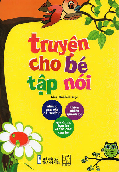 Truyện Cho Bé Tập Nói - Tái Bản 2021
