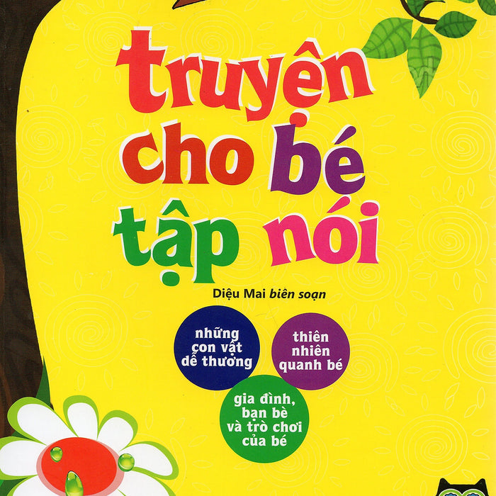 Truyện Cho Bé Tập Nói - Tái Bản 2021 Truyện Cho Bé Tập Nói - Tái Bản 2021
