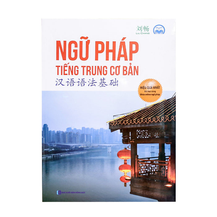 Ngữ Pháp Tiếng Trung Cơ Bản - Thầy Liuchang Ngữ Pháp Tiếng Trung Cơ Bản - Thầy Liuchang