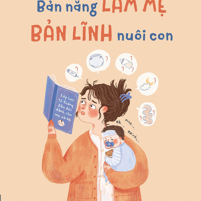 Bản Năng Làm Mẹ - Bản Lĩnh Nuôi Con Bản Năng Làm Mẹ - Bản Lĩnh Nuôi Con