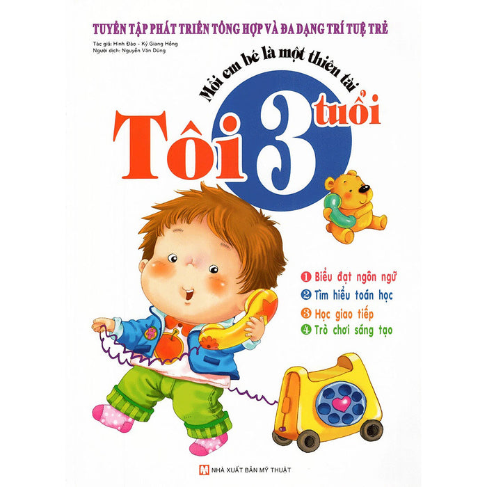 Mỗi Em Bé Là Một Thiên Tài - Tôi 3 Tuổi (Tái Bản) Mỗi Em Bé Là Một Thiên Tài - Tôi 3 Tuổi (Tái Bản)