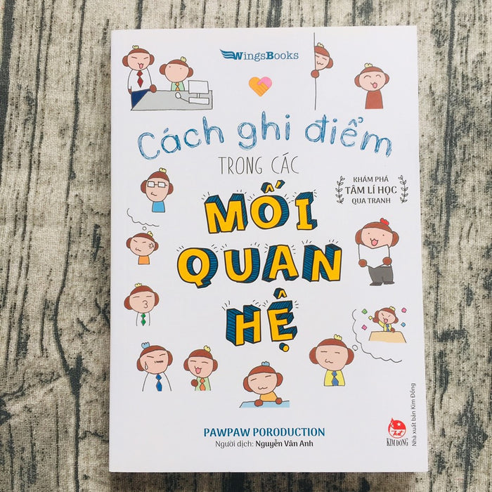 Cách Ghi Điểm Trong Các Mối Quan Hệ - Khám Phá Tâm Lí Học Qua Tranh Cách Ghi Điểm Trong Các Mối Quan Hệ - Khám Phá Tâm Lí Học Qua Tranh