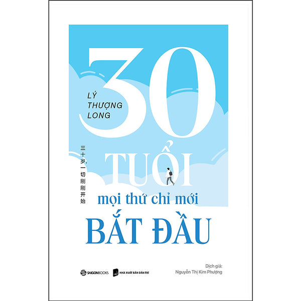 Sách Phát Triển Bản Thân: 30 Tuổi - Mọi Thứ Chỉ Mới Bắt Đầu