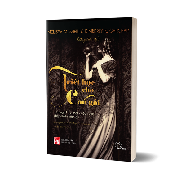 Sách - Triết Học Cho Con Gái - Melissa Shew &Kimberly Garchar - Book Hunter