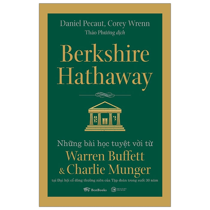 Berkshire Hathaway: Những Bài Học Tuyệt Vời Từ Warren Buffett Và Charlie Munger Tại Đại Hội Cổ Đông Thường Niên Của Tập Đoàn Trong Suốt 30 Năm Berkshire Hathaway: Những Bài Học Tuyệt Vời Từ Warren Buffett Và Charlie Munger Tại Đại Hội Cổ Đông Thường Niên Của Tập Đoàn Trong Suốt 30 Năm