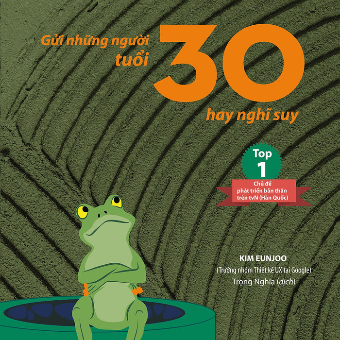 Gửi Những Người Tuổi 30 Hay Nghĩ Suy - Kim Eunjoo Gửi Những Người Tuổi 30 Hay Nghĩ Suy - Kim Eunjoo