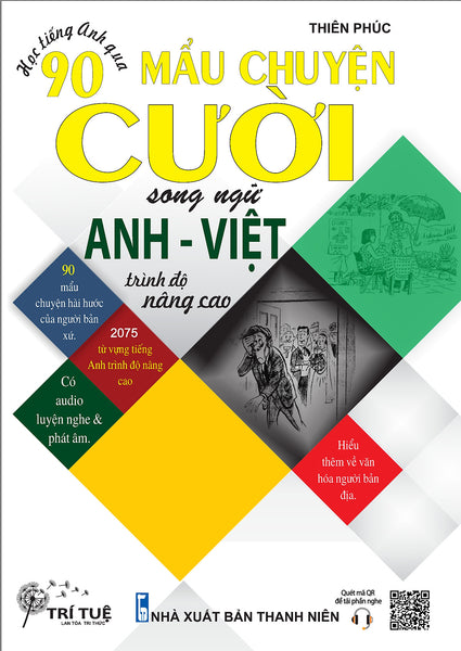 Học Tiếng Anh Qua 90 Mẩu Chuyện Cười Song Ngữ Anh – Việt (Trình Độ Nâng Cao)