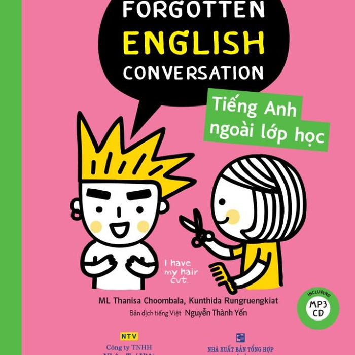 Forgotten English Conversation - Tiếng Anh Ngoài Lớp Học Forgotten English Conversation - Tiếng Anh Ngoài Lớp Học
