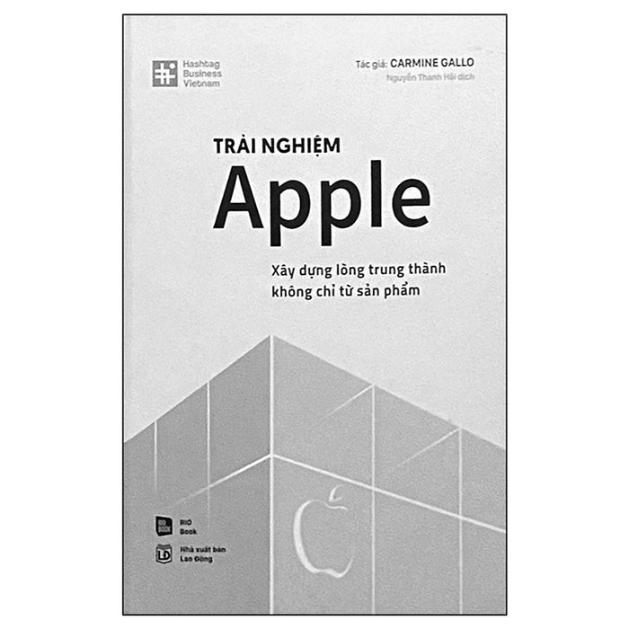 Trải Nghiệm Apple - Xây Dựng Lòng Trung Thành Không Chỉ Từ Sản Phẩm Trải Nghiệm Apple - Xây Dựng Lòng Trung Thành Không Chỉ Từ Sản Phẩm