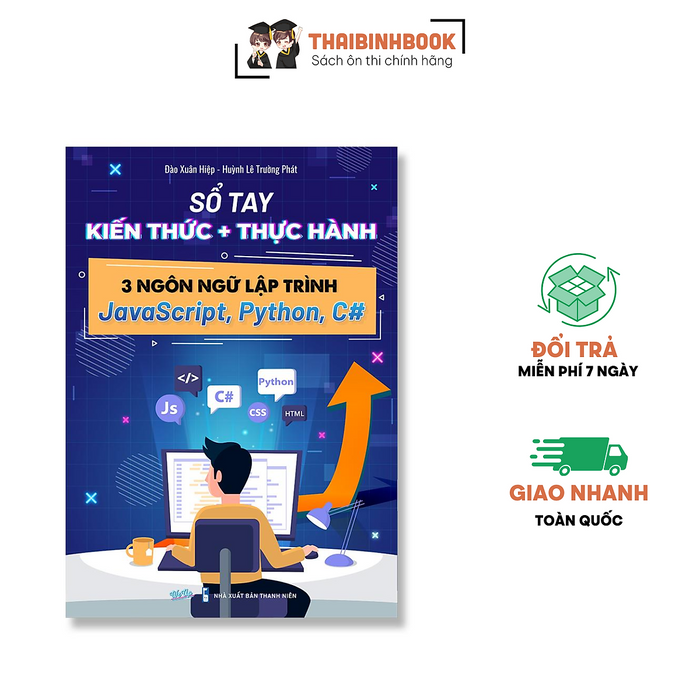 Sách Sổ Tay Kiến Thức Và Thực Hành 3 Ngôn Ngữ Lập Trình Javascript, Python, C# Sách Sổ Tay Kiến Thức Và Thực Hành 3 Ngôn Ngữ Lập Trình Javascript, Python, C#