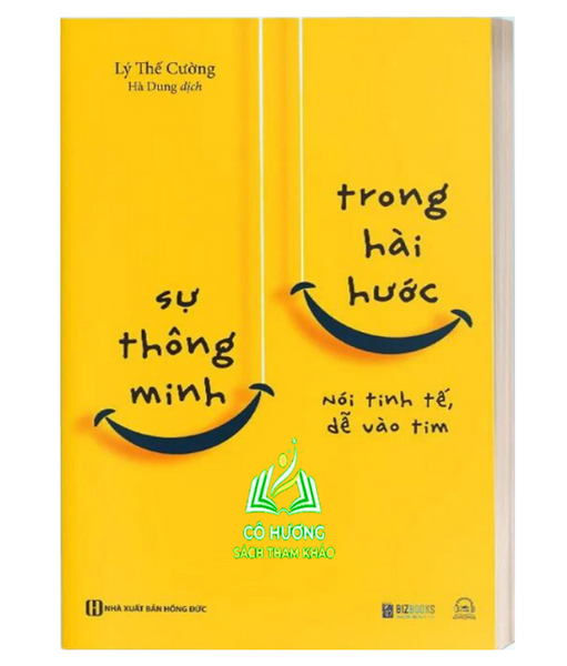 Sách - Kỹ Năng Giao Tiếp Để Thành Công: Sự Thông Minh Trong HàI HướC - NóI Tinh Tế, Dễ VàO Tim