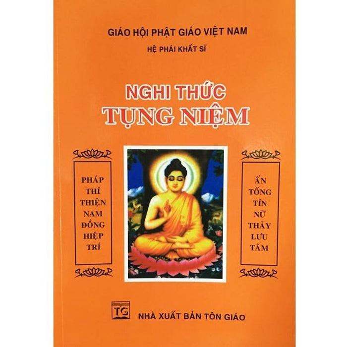 Nghi Thức Tụng Niệm - Hệ Phái Khất Sĩ Nghi Thức Tụng Niệm - Hệ Phái Khất Sĩ