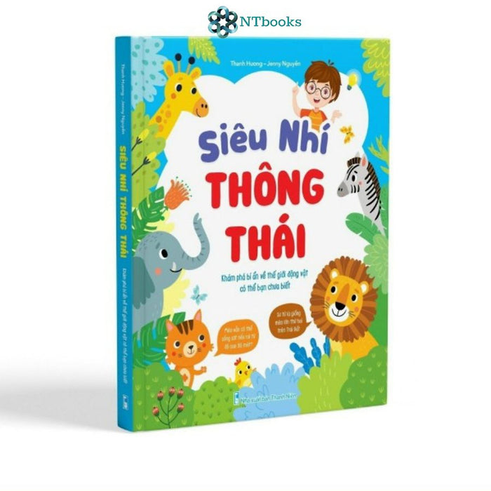 Sách Siêu Nhí Thông Thái - Khám Phá Bí Ẩn Về Thế Giới Động Vật Có Thể Bạn Chưa Biết Sách Siêu Nhí Thông Thái - Khám Phá Bí Ẩn Về Thế Giới Động Vật Có Thể Bạn Chưa Biết