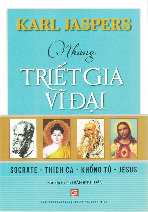 Những Triết Gia Vĩ Đại Những Triết Gia Vĩ Đại