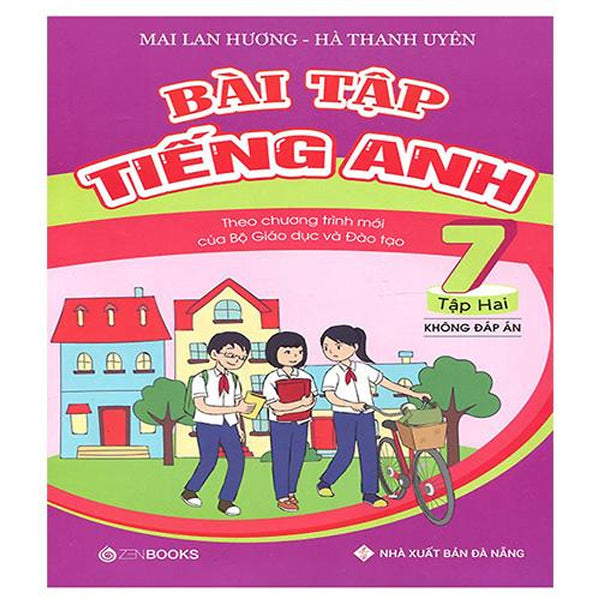 Bài Tập Tiếng Anh Lớp 7 - Tập 2 (Không Đáp Án)