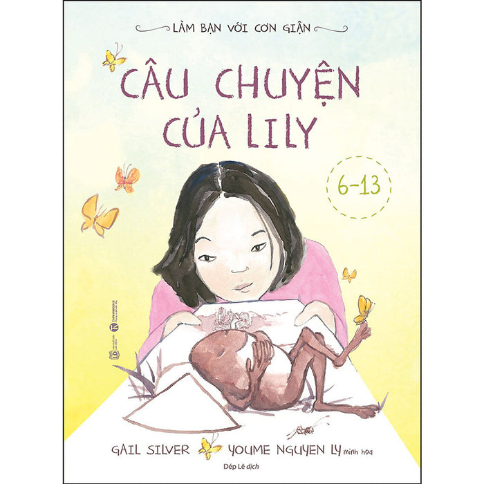 Làm Bạn Với Cơn Giận - Câu Chuyện Của Lily Làm Bạn Với Cơn Giận - Câu Chuyện Của Lily