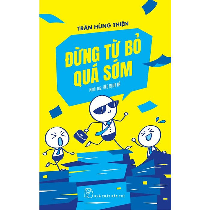 Đừng Từ Bỏ Quá Sớm Đừng Từ Bỏ Quá Sớm