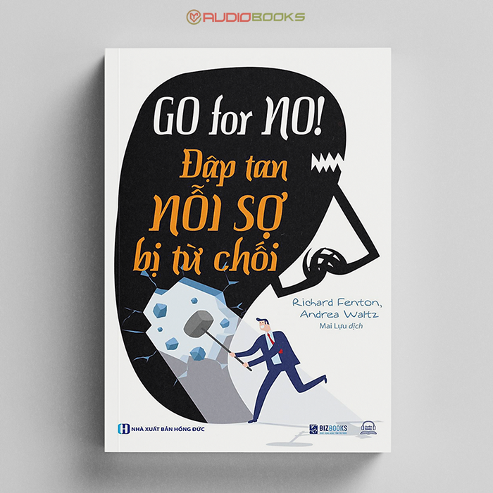 Go For No! ĐậP Tan NỗI Sợ Bị Từ ChốI Go For No! ĐậP Tan NỗI Sợ Bị Từ ChốI