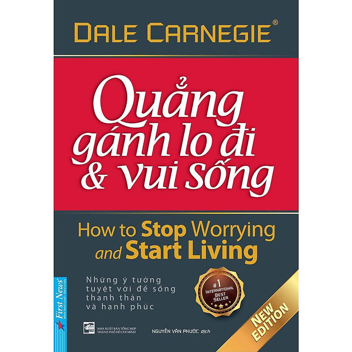 Quẳng Gánh Lo Đi & Vui Sống (Tái Bản) Quẳng Gánh Lo Đi & Vui Sống (Tái Bản)