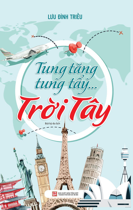 Tung Tăng Tung Tẩy…Trời Tây (Tái Bản T9/2022) Tung Tăng Tung Tẩy…Trời Tây (Tái Bản T9/2022)
