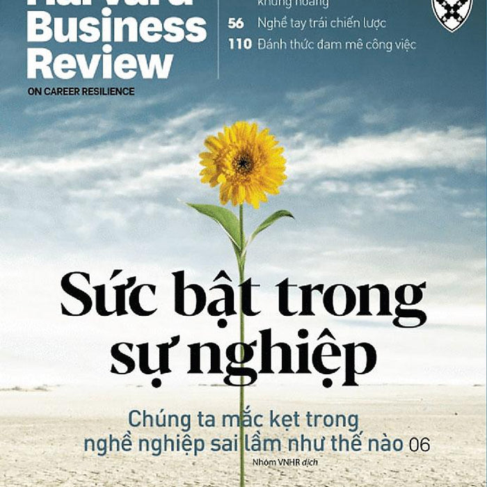 Harvard Business Review - Sức Bật Trong Sự Nghiệp Harvard Business Review - Sức Bật Trong Sự Nghiệp