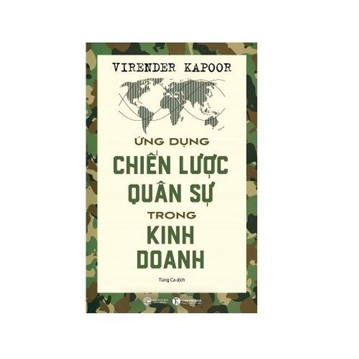 Ứng Dụng Chiến Lược Quân Sự Trong Kinh Doanh Ứng Dụng Chiến Lược Quân Sự Trong Kinh Doanh