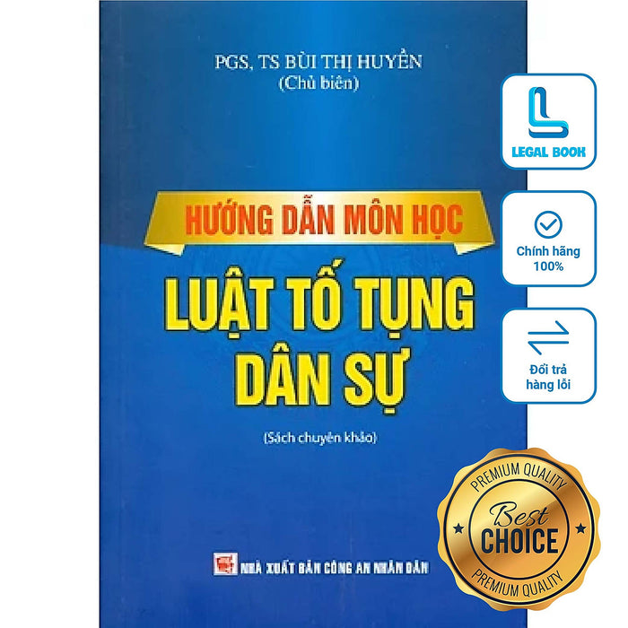 Hướng Dẫn Môn Học Luật Tố Tụng Dân Sự - Pgs.Ts. Bùi Thị Huyền (Nxb Công An Nhân Dân) Hướng Dẫn Môn Học Luật Tố Tụng Dân Sự - Pgs.Ts. Bùi Thị Huyền (Nxb Công An Nhân Dân)