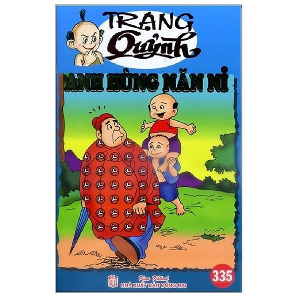 Truyện Tranh Trạng Quỷnh - Tập 335: Anh Hùng Năn Nỉ
